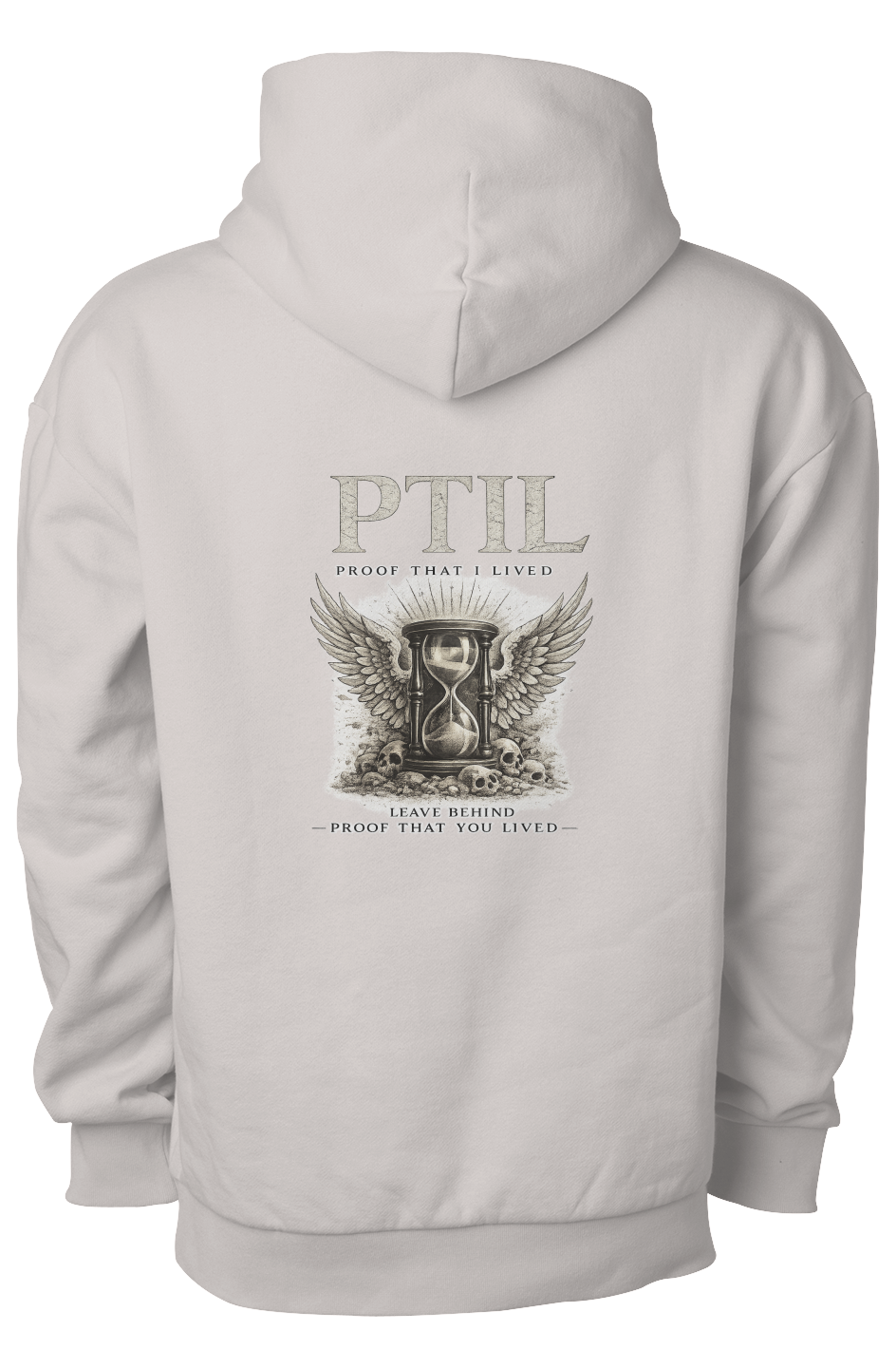 PTIL Heavyweight Hoodie Proof That I Lived Bone 